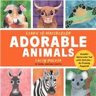 Book cover for Learn to Watercolor Adorable Animals 20 Step-by-Step Beginner-Friendly Lessons on Watercolor Paper