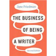 Book cover for The Business of Being a Writer, Second Edition