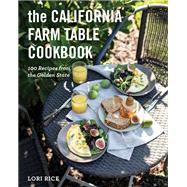 Book cover for The California Farm Table Cookbook 100 Recipes from the Golden State