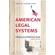 Book cover for American Legal Systems: A Resource and Reference Guide, Fourth Edition