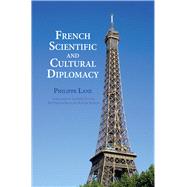 Book cover for French Scientific and Cultural Diplomacy