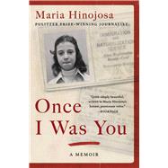 Book cover for Once I Was You A Memoir