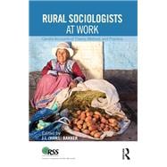 Book cover for Rural Sociologists at Work: Candid Accounts of Theory, Method, and Practice
