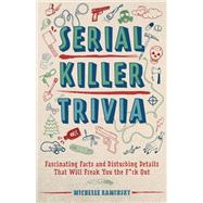 Book cover for Serial Killer Trivia