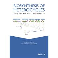 Book cover for Biosynthesis of Heterocycles From Isolation to Gene Cluster