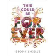 Book cover for This Could Be Forever