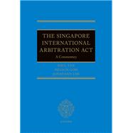 Book cover for Singapore International Arbitration Act A Commentary