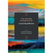 Book cover for The Oxford Handbook of Lived Buddhism