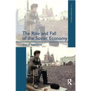 Book cover for The Rise and Fall of the The Soviet Economy: An Economic History of the USSR 1945 - 1991