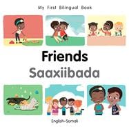 Book cover for My First Bilingual Book–Friends (English–Somali)