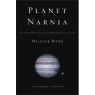 Book cover for Planet Narnia The Seven Heavens in the Imagination of C. S. Lewis
