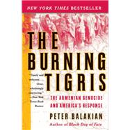 Book cover for The Burning Tigris: The Armenian Genocide and America's Response