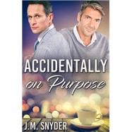Book cover for Accidentally On Purpose