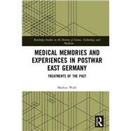 Book cover for Medical Memories and Experiences in Postwar East Germany