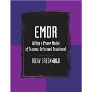 Book cover for EMDR Within a Phase Model of Trauma-Informed Treatment