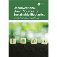 Book cover for Unconventional Starch Sources for Sustainable Bioplastics