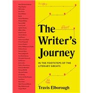Book cover for The Writer's Journey In the Footsteps of the Literary Greats