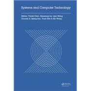 Book cover for Systems and Computer Technology: Proceedings of the 2014 Internaional Symposium on Systems and Computer technology, (ISSCT 2014), Shanghai, China, 15-17 November 2014