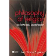 Book cover for The Philosophy of Religion An Historical Introduction