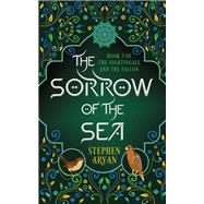 Book cover for The Sorrow of the Sea The Nightingale and the Falcon Book III