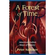 Book cover for A Forest of Time: American Indian Ways of History