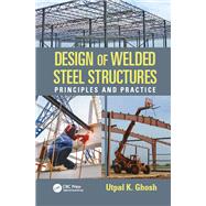 Book cover for Design of Welded Steel Structures: Principles and Practice