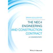Book cover for The NEC4 Engineering and Construction Contract A Commentary