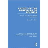 Book cover for A Study of the Principles of Politics