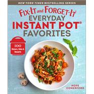 Book cover for Fix-It and Forget-It Everyday Instant Pot Favorites