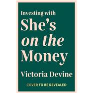 Book cover for Investing with She’s on the Money
