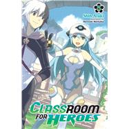Book cover for Classroom for Heroes, Vol. 5
