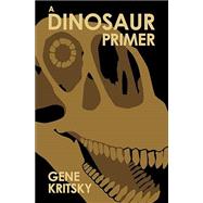 Book cover for A Dinosaur Primer