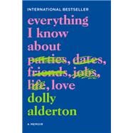 Book cover for Everything I Know About Love