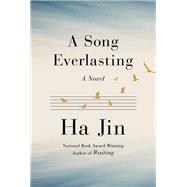 Book cover for A Song Everlasting A Novel