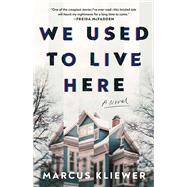 Book cover for We Used to Live Here A Novel