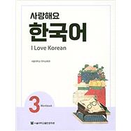 Book cover for I Love Korean 3 Workbook