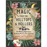 Book cover for Magic from the Hilltops and Hollers