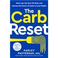 Book cover for The Carb Reset The Simple Way to Store Less Fat, Burn the Rest, and Take Control of Your Weight for Life