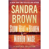 Book cover for Slow Heat in Heaven & Mirror Image: A Suspense Collection