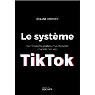 Book cover for Le système TikTok