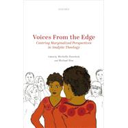Book cover for Voices from the Edge Centering Marginalized Perspectives in Analytic Theology