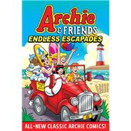 Book cover for Archie & Friends: Endless Escapades