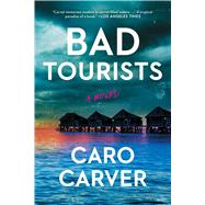Book cover for Bad Tourists A Novel