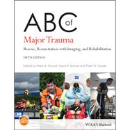 Book cover for ABC of Major Trauma Rescue, Resuscitation with Imaging, and Rehabilitation