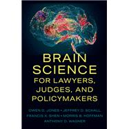 Book cover for Brain Science for Lawyers, Judges, and Policymakers