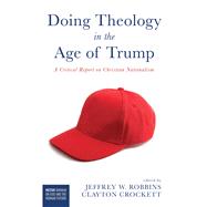 Book cover for Doing Theology in the Age of Trump