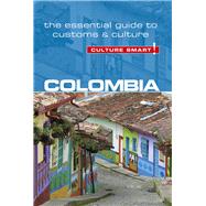 Book cover for Colombia - Culture Smart! The Essential Guide to Customs & Culture