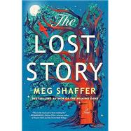 Book cover for The Lost Story A Novel