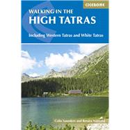 Book cover for Walking In The High Tatras Including the Western Tatras and White Tatras