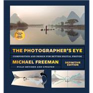 Book cover for The Photographer's Eye - Definitive Edition Composition and Design for Better Digital Photos
